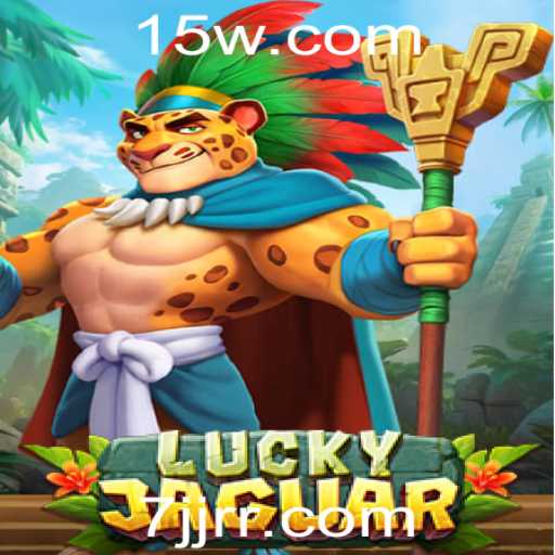 Conhecendo LuckyJaguar: O Jogo de Aventura com a Palavra-chave 7jj